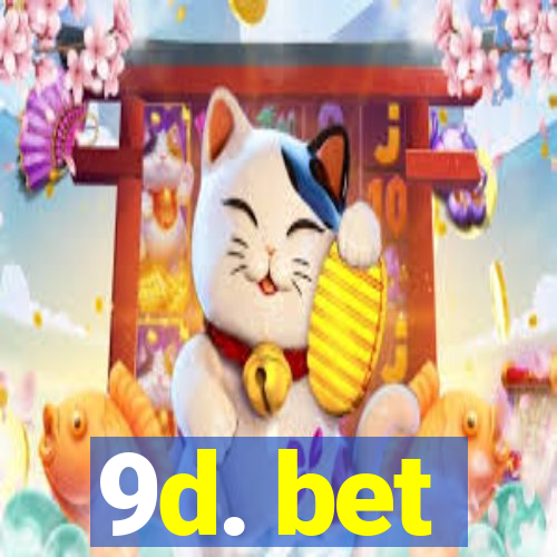 9d. bet