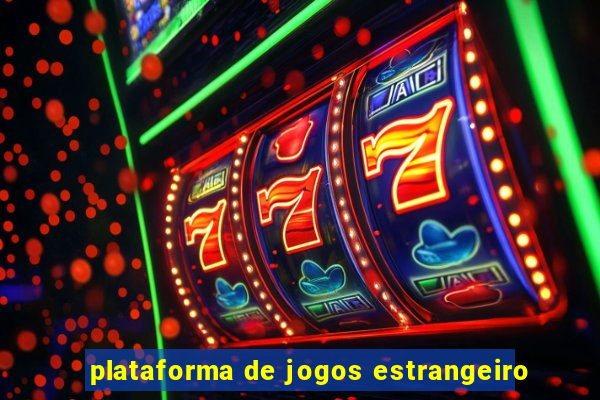 plataforma de jogos estrangeiro