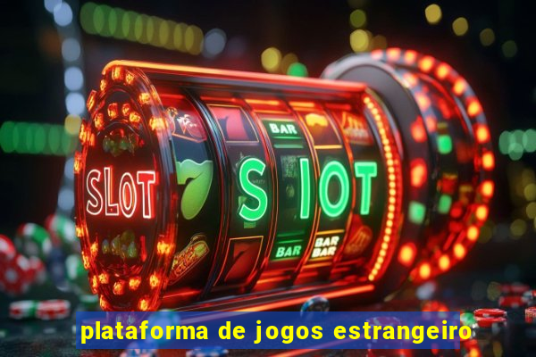 plataforma de jogos estrangeiro