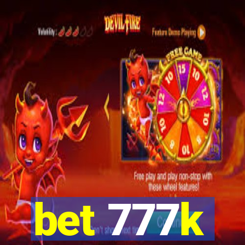 bet 777k