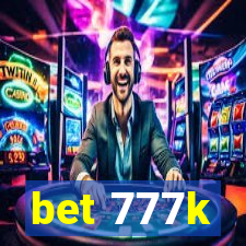 bet 777k