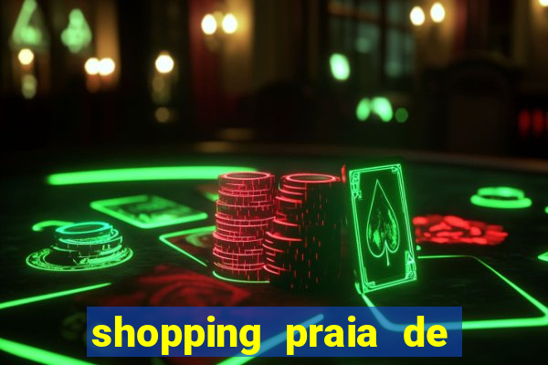 shopping praia de belas cinema