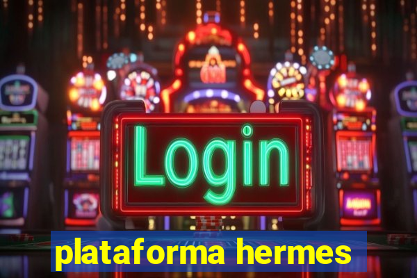 plataforma hermes