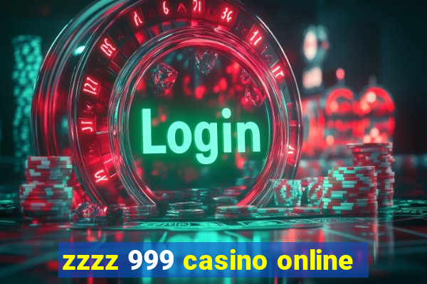 zzzz 999 casino online