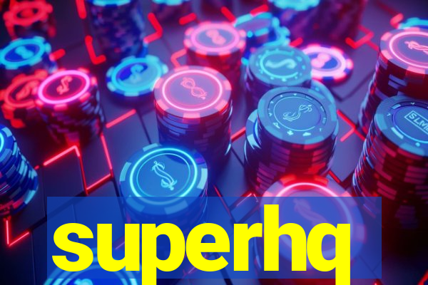 superhq