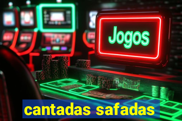 cantadas safadas