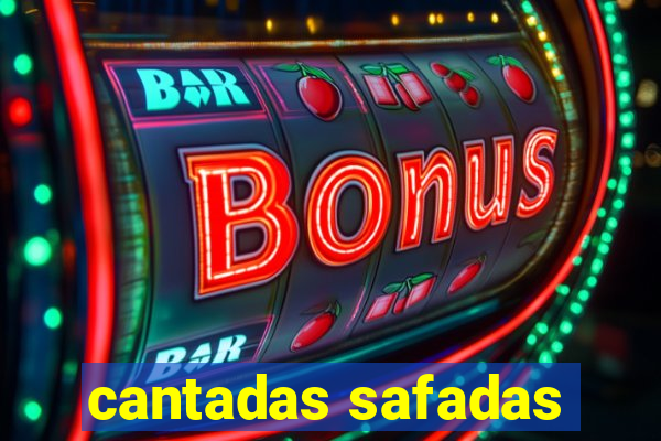 cantadas safadas