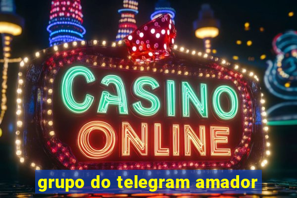 grupo do telegram amador