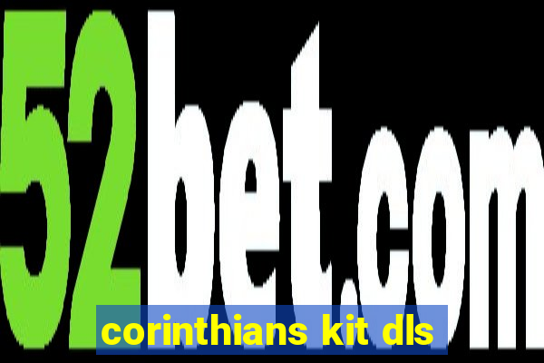 corinthians kit dls