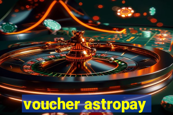 voucher astropay