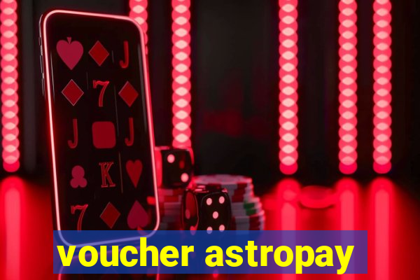 voucher astropay