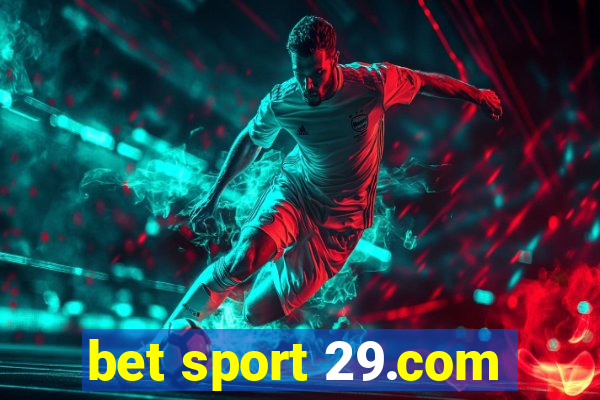 bet sport 29.com