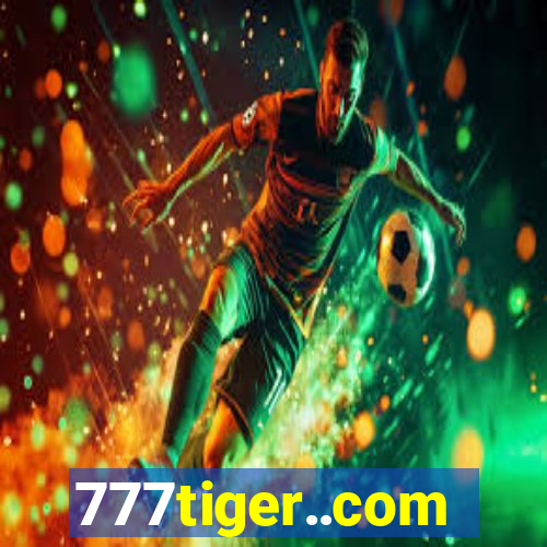 777tiger..com