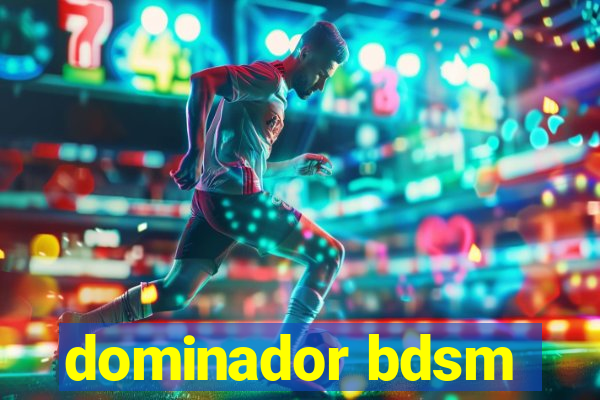 dominador bdsm