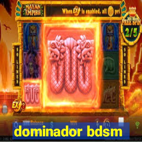 dominador bdsm