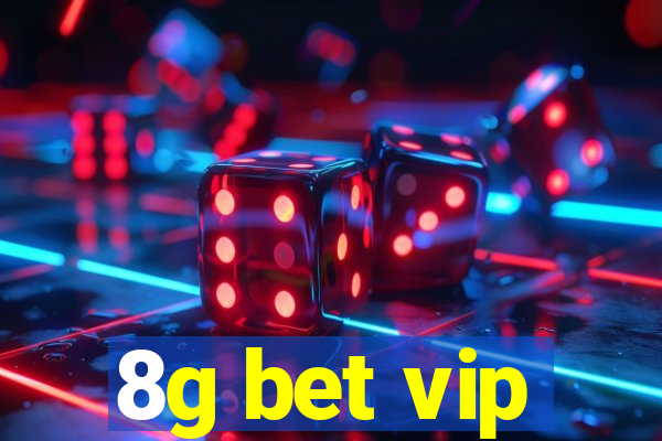 8g bet vip