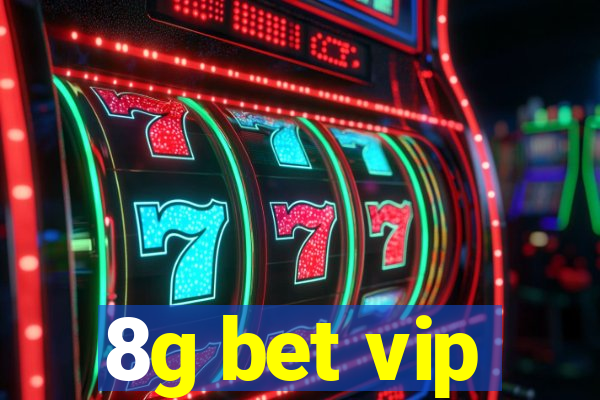 8g bet vip