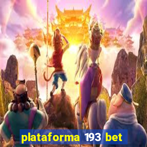 plataforma 193 bet