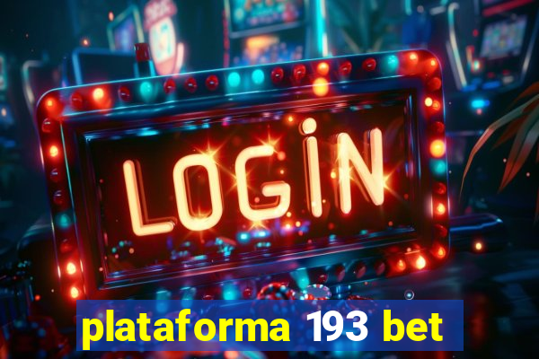 plataforma 193 bet