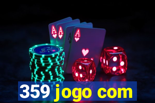 359 jogo com