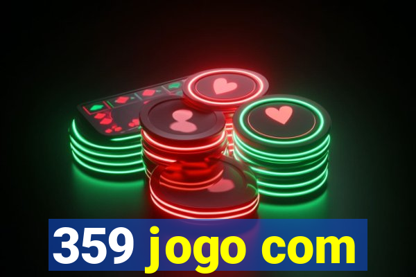 359 jogo com