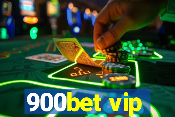 900bet vip