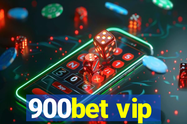 900bet vip