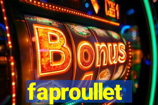 faproullet