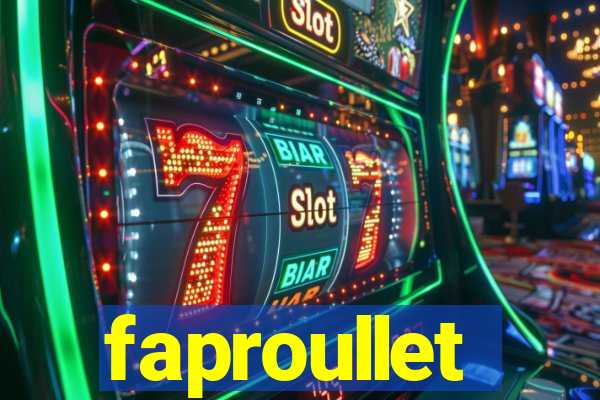 faproullet