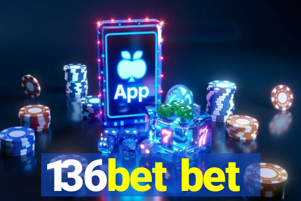 136bet bet