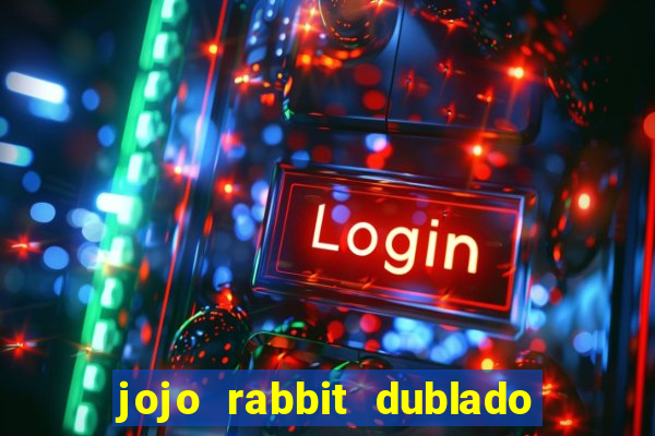 jojo rabbit dublado assistir online