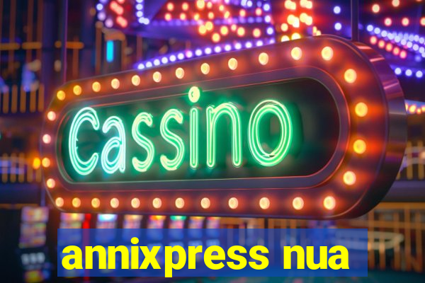 annixpress nua