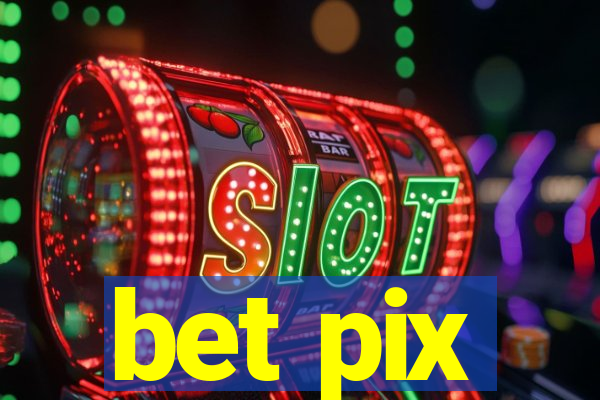 bet pix