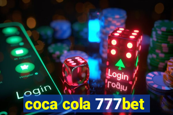 coca cola 777bet