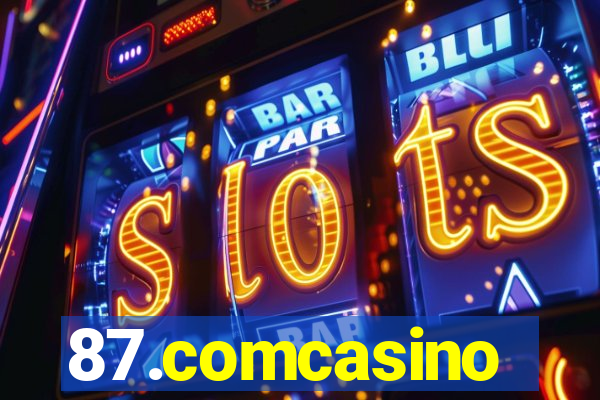 87.comcasino