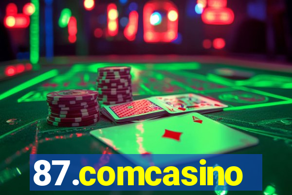 87.comcasino