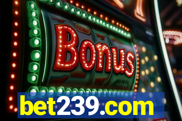 bet239.com