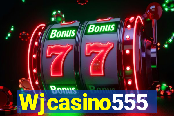 Wjcasino555