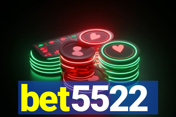 bet5522