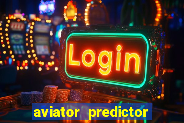 aviator predictor premium apk download