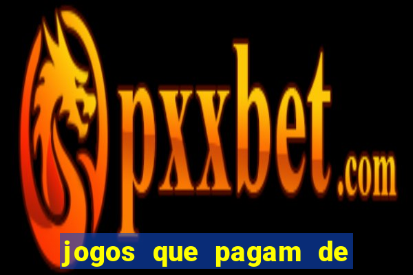 jogos que pagam de verdade sem depositar nada