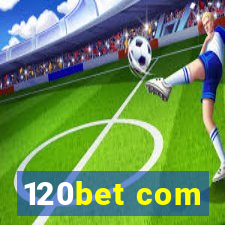 120bet com