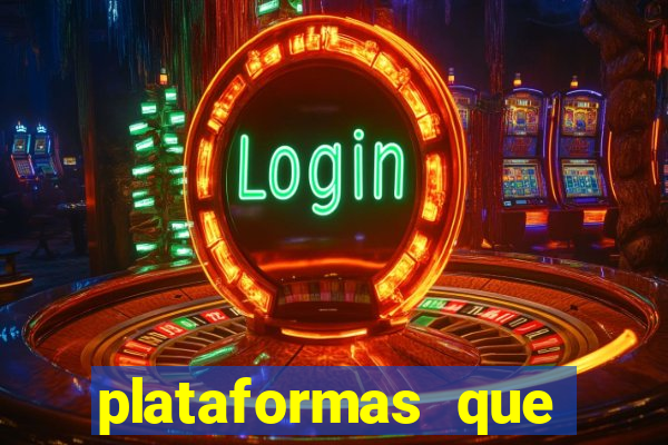 plataformas que estao pagando bem