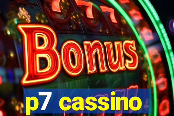 p7 cassino