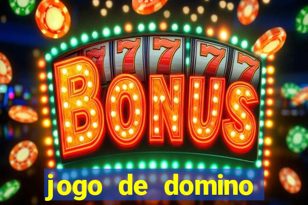 jogo de domino valendo dinheiro real