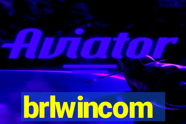 brlwincom