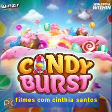 filmes com cinthia santos