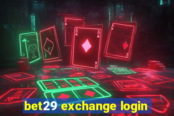 bet29 exchange login