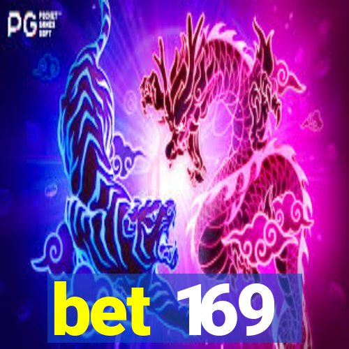 bet 169