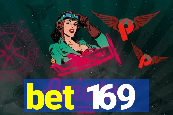 bet 169